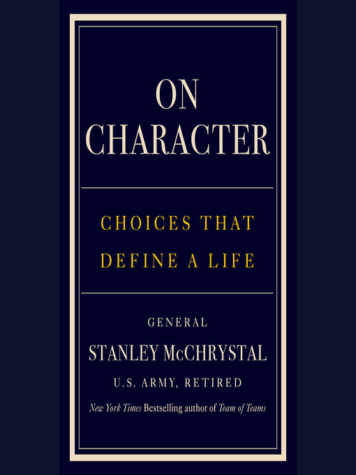 Title details for On Character by General Stanley McChrystal - Wait list